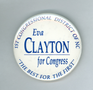 <em>Eva Clayton Campaign Button</em>