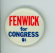 <em>Millicent Fenwick Campaign Button</em>