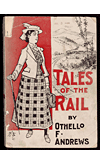 “A Few Tales of the Rail”