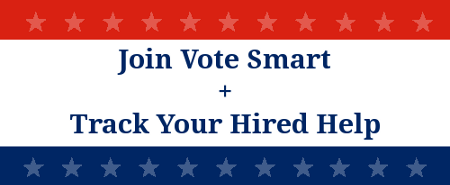 Join Project Vote Smart and Track Your Hired Help