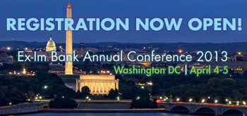 save the date. ex-im bank annual conference 2013, washington dc april 4 5.