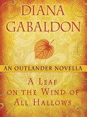 A Leaf on the Wind of All Hallows: An Outlander Novella