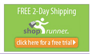 FREE 2 Day Shipping - when you sign up for ShopRunner.  See details