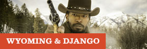 Wyoming and Django Unchained