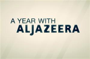 A Year with Al Jazeera