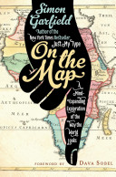 On the Map：A Mind-Expanding Exploration of the Way the World Looks