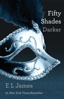 Fifty Shades Darker：Book Two of the Fifty Shades Trilogy