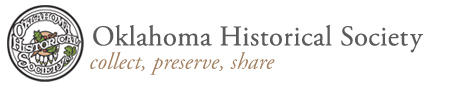 Oklahoma Historical Society - Collect, Preserve, Share