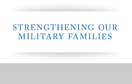 Strengthening Our Military Families