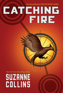Catching Fire : The Second Book of the Hunger Games