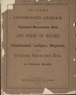 Selden’s Condensed Ledger and Condensed Memorandum Book