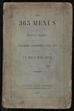 Le calendrier gastronomique pour l’anneé 1867 : les 365 menus du baron Brisse : un menu par jour.