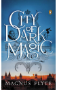 City of Dark Magic: A Novel