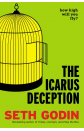 The Icarus Deception: How...