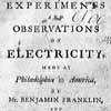 Thumbnail image of Experiments and 
Observations on Electricity