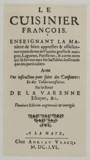 TITLE : LA VARENNE'S CUISINIER FRANç0IS, 1656.