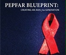 PEPFAR Blueprint: Creating an AIDS-free Generation