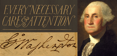 A painted portrait of George Washington, his signature, and the logo for Every Necessary Care and Attention