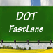 DOT Fast Lane