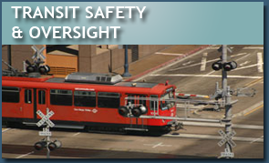 Transit Safety and Oversight