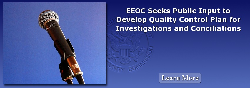 EEOC Seeks Public Input to Develop Quality Control Plan for Investigations and Conciliations