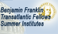 2013 Benjamin Franklin Transatlantic Fellow Summer Institute