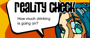 Reality Check: How much drinking is going on?