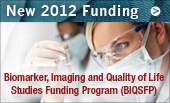Reissued Funding Program for 2011: Biomarker, Imaging and Quality of Life Studies Funding Program (BIQSFP)