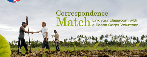Correspondence Match - Link your classroom with a Peace Corps Volunteer