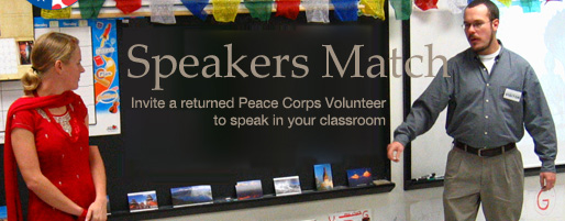 Speakers Match - Invite a returned Peace Corps Volunteer to your classroom