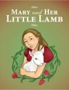 Mary and Her Little Lamb