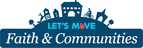 Logo for Let's Move Faith and Communities