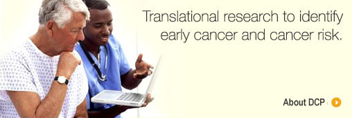 Translational research to identify early cancer and cancer risk.