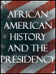 African American History and the Presidency
