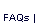 FAQs