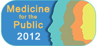 Medicine for the Public 2012
