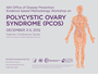 Evidence-based Methodology Workshop on Polycystic Ovary Syndrome