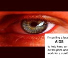 I'm Putting a Face on AIDS to help keep an eye on the prize and work for a cure!!