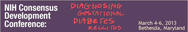 NIH Consensus Development Conference: Diagnosing Gestational Diabetes Mellitus