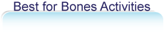 Best for Bones Activities.