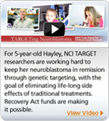 Video: TARGETing Neuroblastoma: ARRA Funds Supporting Childhood Cancer Research