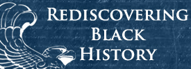 Rediscovering Black History Blog