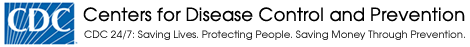 CDC 24/7: Saving Lives. Protecting People. Saving Money through Prevention.