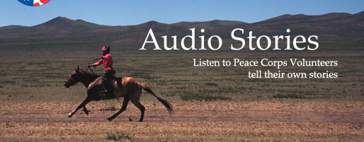 Audio Stories - Listen to Peace Corps Volunteer tell their own stories