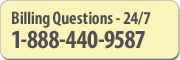 Billing Questions 24/7 - 888-440-9587
