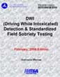 DWI Detection and Standardized Field Sobriety Testing  Manuals