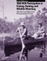 1980-1995 Participation in Fishing, Hunting,and Wildlife Watching National and Regional...