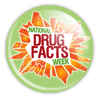National Drug Facts Week - Shatter the Myths!
