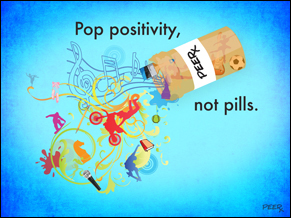 Poster with slogan Pop positivity, not pills.
