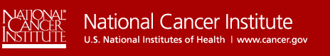 National Cancer Institute  www.cancer.gov  U.S. National Institutes of Health